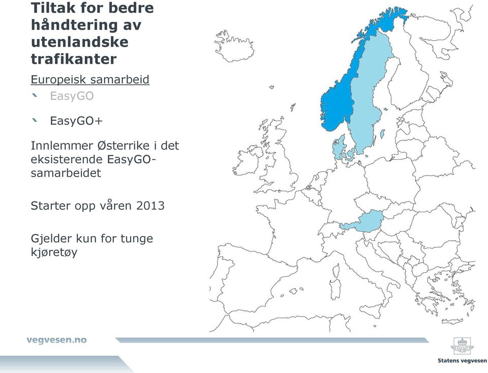 Innlemmer Østerrike i det eksisterende