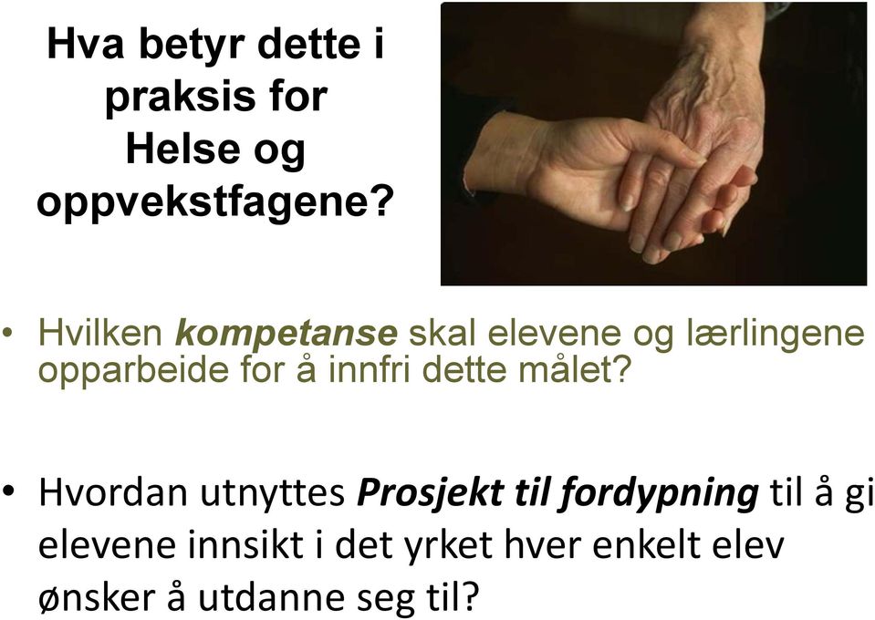 innfri dette målet?