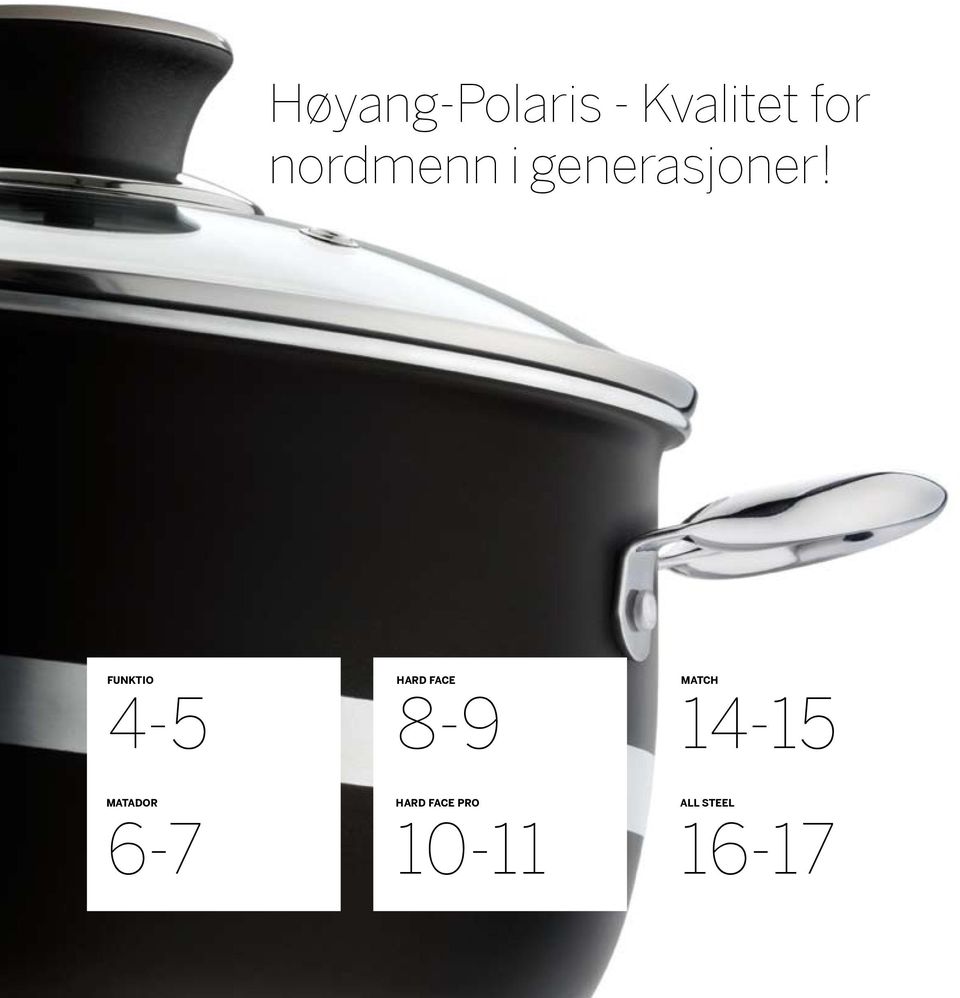 Høyang-Polaris - Kvalitet for nordmenn i generasjoner! FUNKTIO MATCH HARD  FACE HARD FACE PRO MATADOR ALL STEEL - PDF Gratis nedlasting