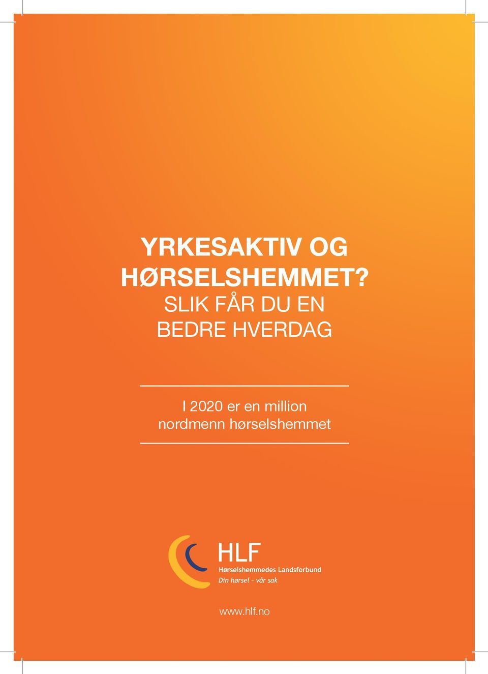 HVERDAG I 2020 er en