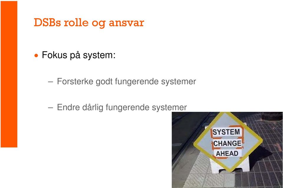 fungerende systemer Endre