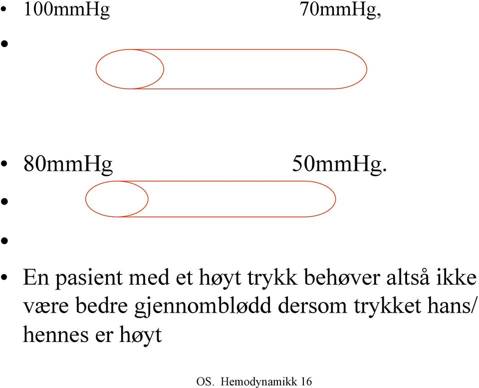 behøver altså ikke være bedre