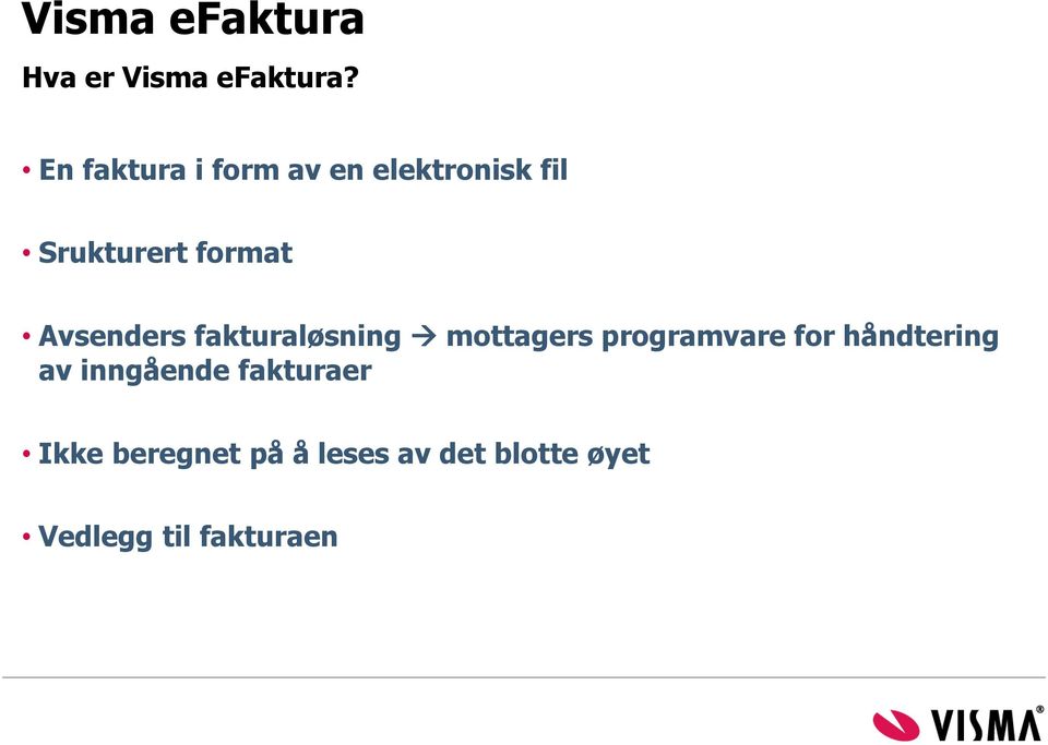 Avsenders fakturaløsning mottagers programvare for håndtering