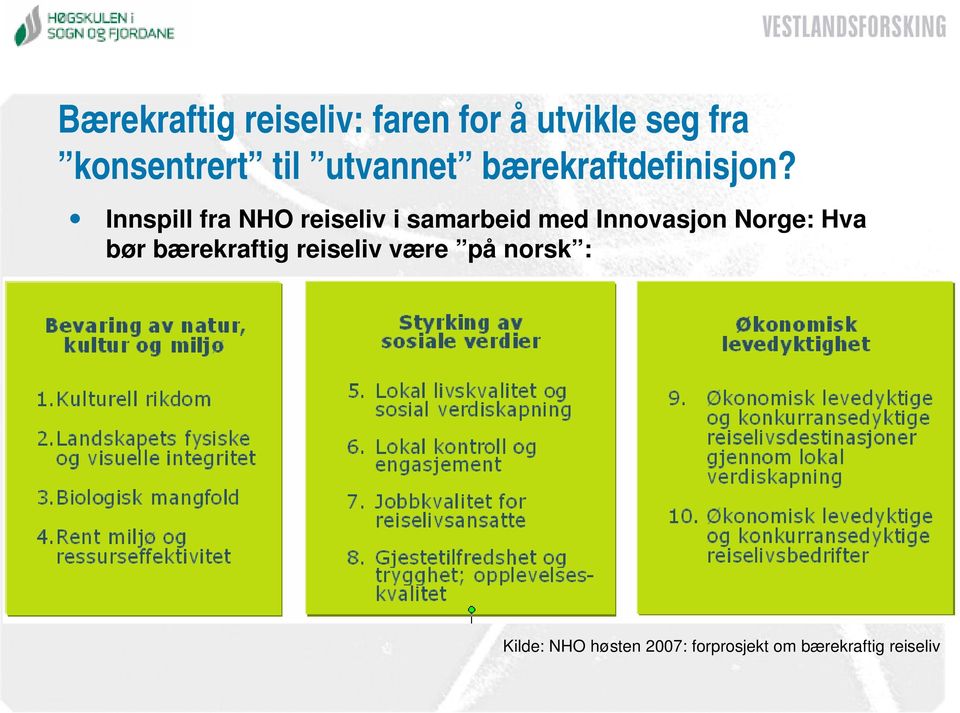 Innspill fra NHO reiseliv i samarbeid med Innovasjon Norge: Hva