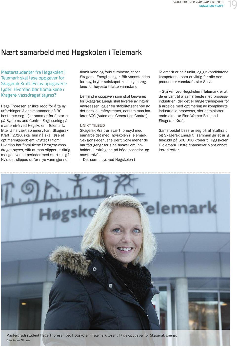 Alene-mammaen på 30 bestemte seg i fjor sommer for å starte på Systems and Control Engineering på masternivå ved Høgskolen i Telemark.