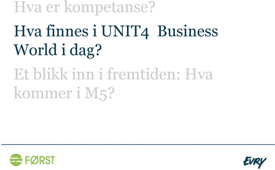 Business World i dag?