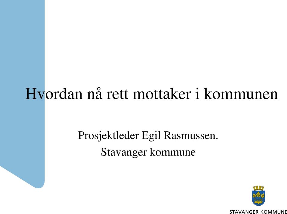 Prosjektleder Egil