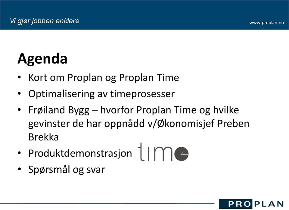 hvorfor Proplan Time og hvilke gevinster de har