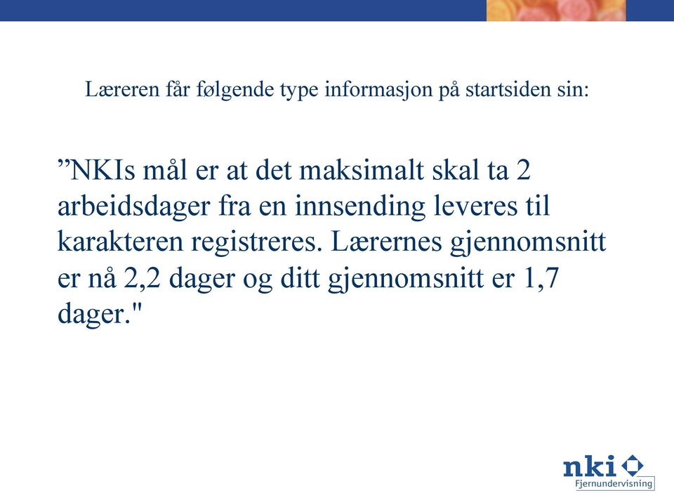 innsending leveres til karakteren registreres.