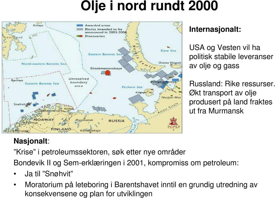 Økt transport av olje produsert på land fraktes ut fra Murmansk Nasjonalt: Krise i petroleumssektoren, søk