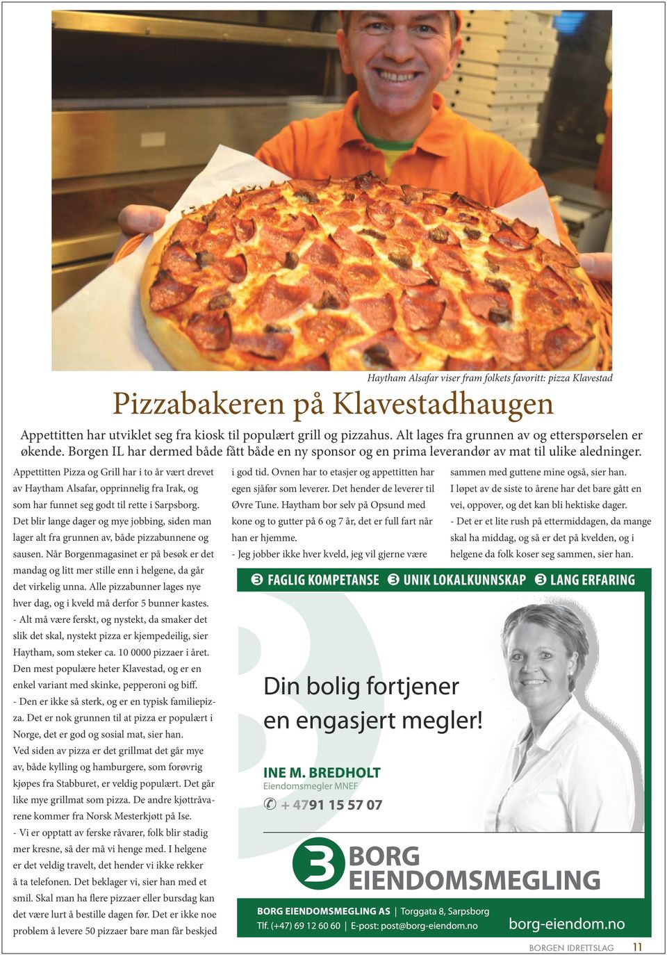 BORGEN. magasinet. Pizzabakeren på Klavestadhaugen s. 11. egne krefter s.  26. med potensiale s. 18. s JULEN PDF Free Download