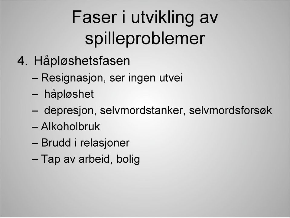 håpløshet depresjon, selvmordstanker,