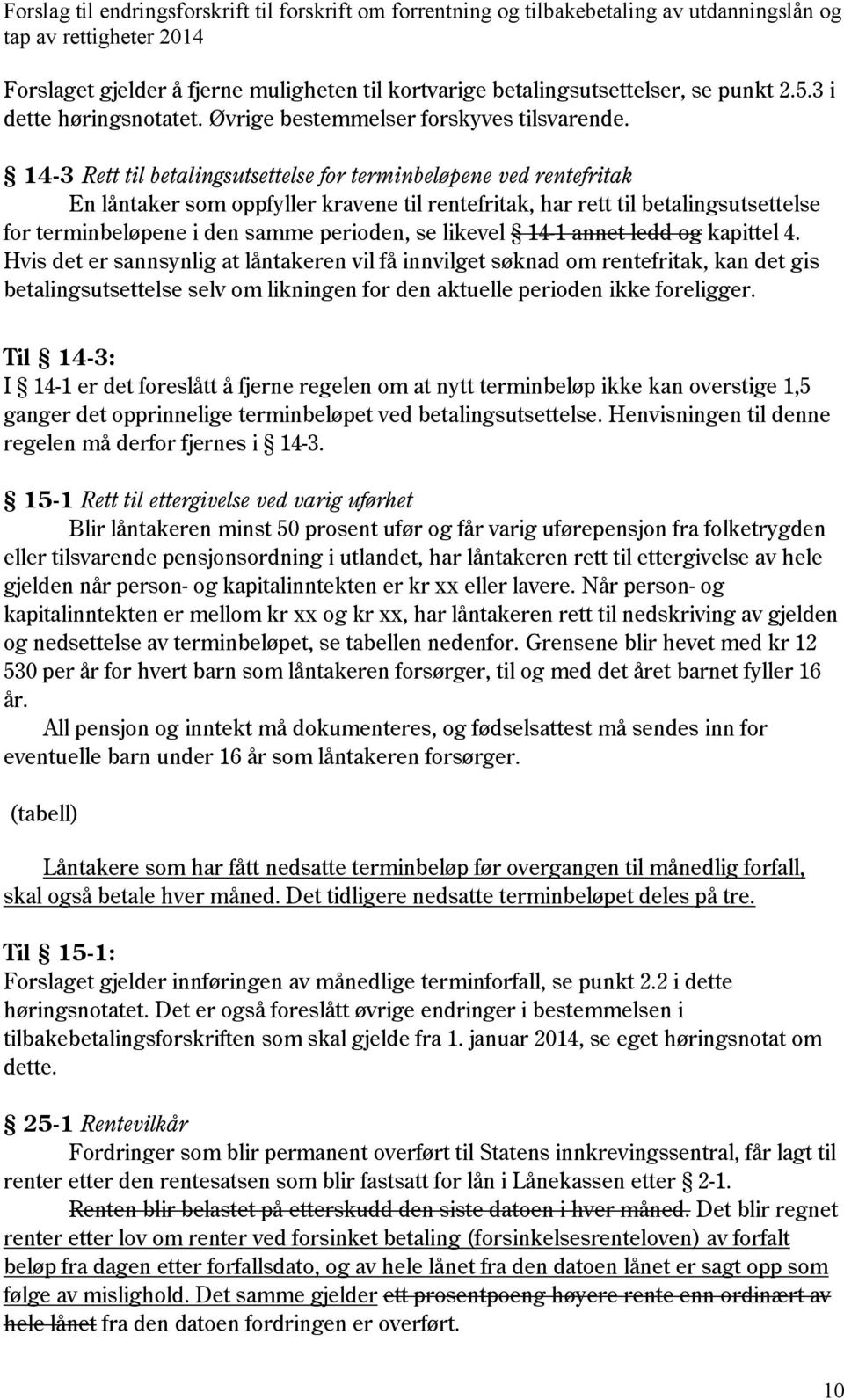 likevel 14-1 annet ledd og kapittel 4.