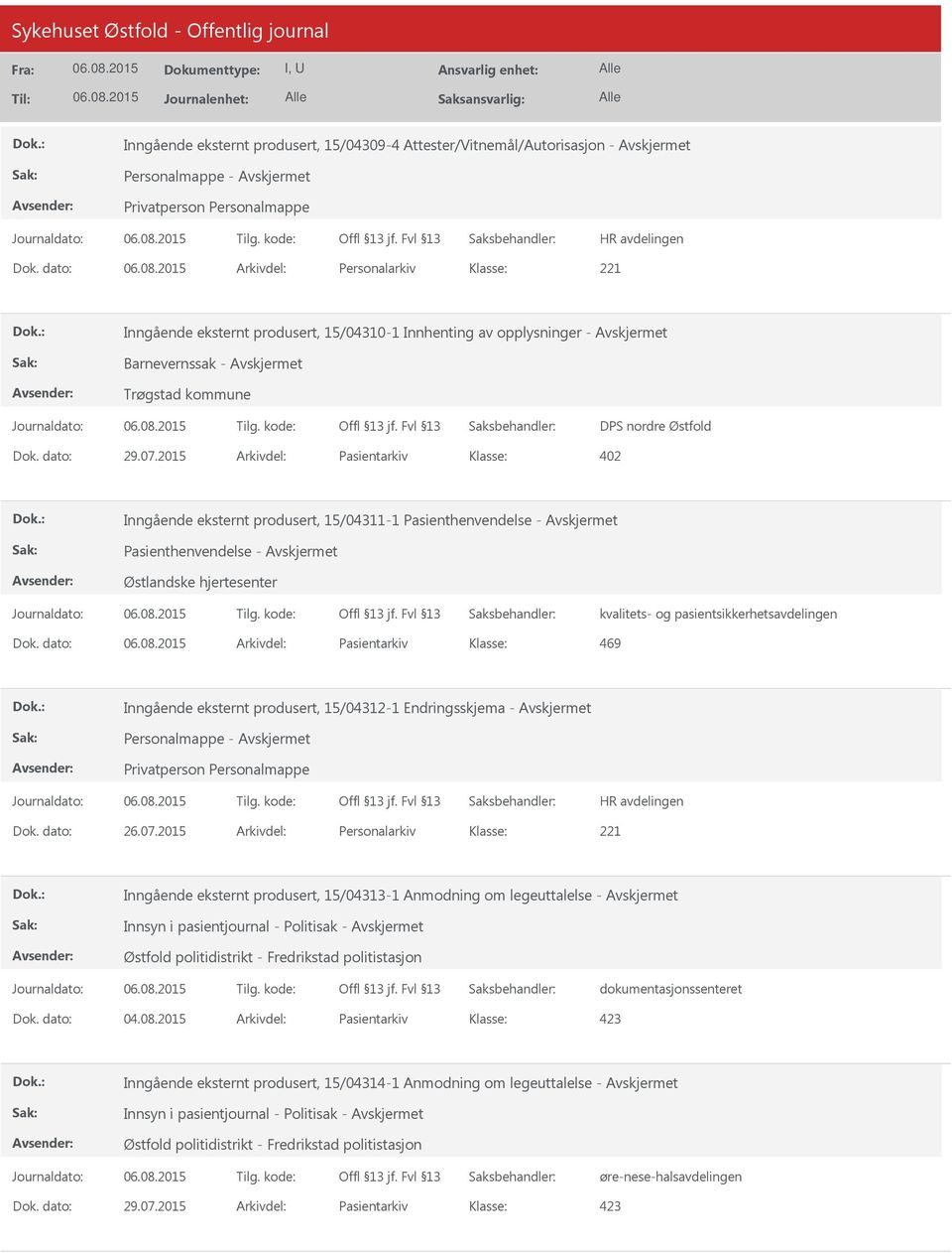 2015 Arkivdel: Pasientarkiv 402 Inngående eksternt produsert, 15/04311-1 Pasienthenvendelse - Pasienthenvendelse - Østlandske hjertesenter Dok.