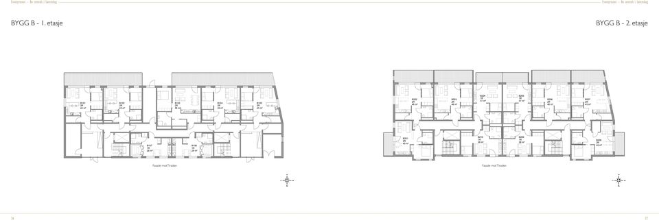 etasje 101 44 m² 102 45 m² 103 58 m² 104 45 m² 105 43 m² 202 46 m² 203 46 m² 204