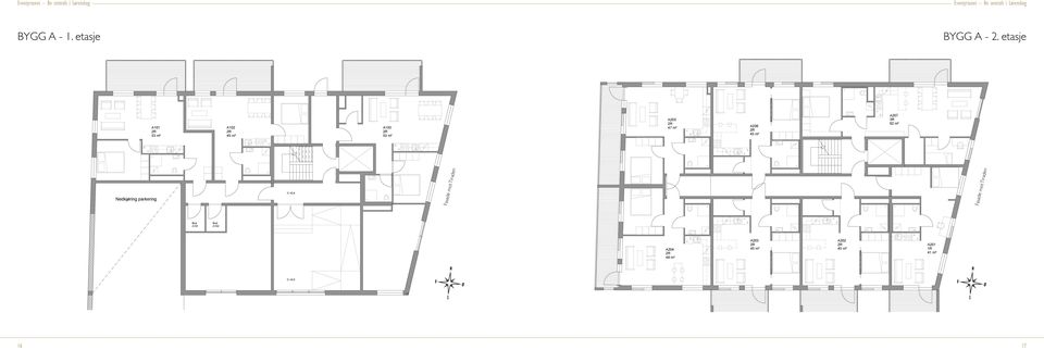 etasje 101 53 m² 102 45 m² 103 53 m² 205 47 m² 206 45 m² 207 3R 62 m²