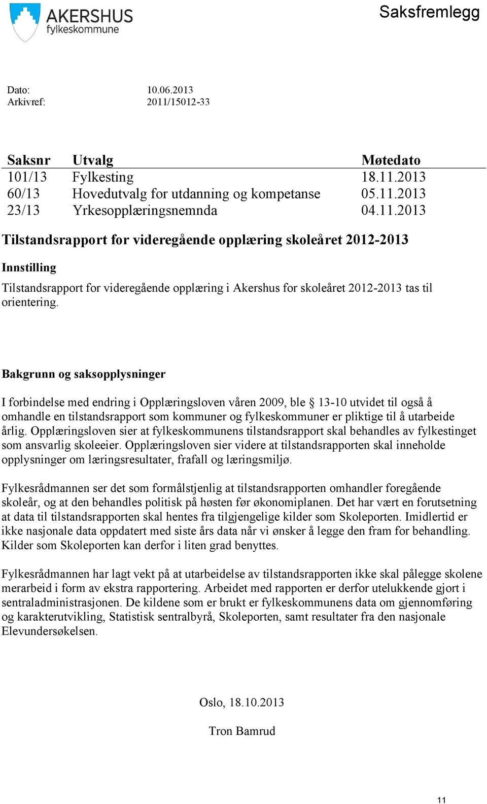 2013 60/13 Hovedutvalg for utdanning og kompetanse 05.11.