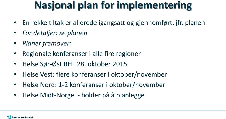 regioner Helse Sør-Øst RHF 28.