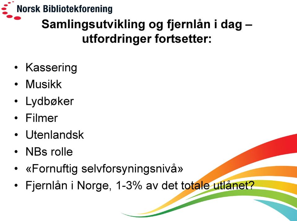 Lydbøker Filmer Utenlandsk NBs rolle «Fornuftig