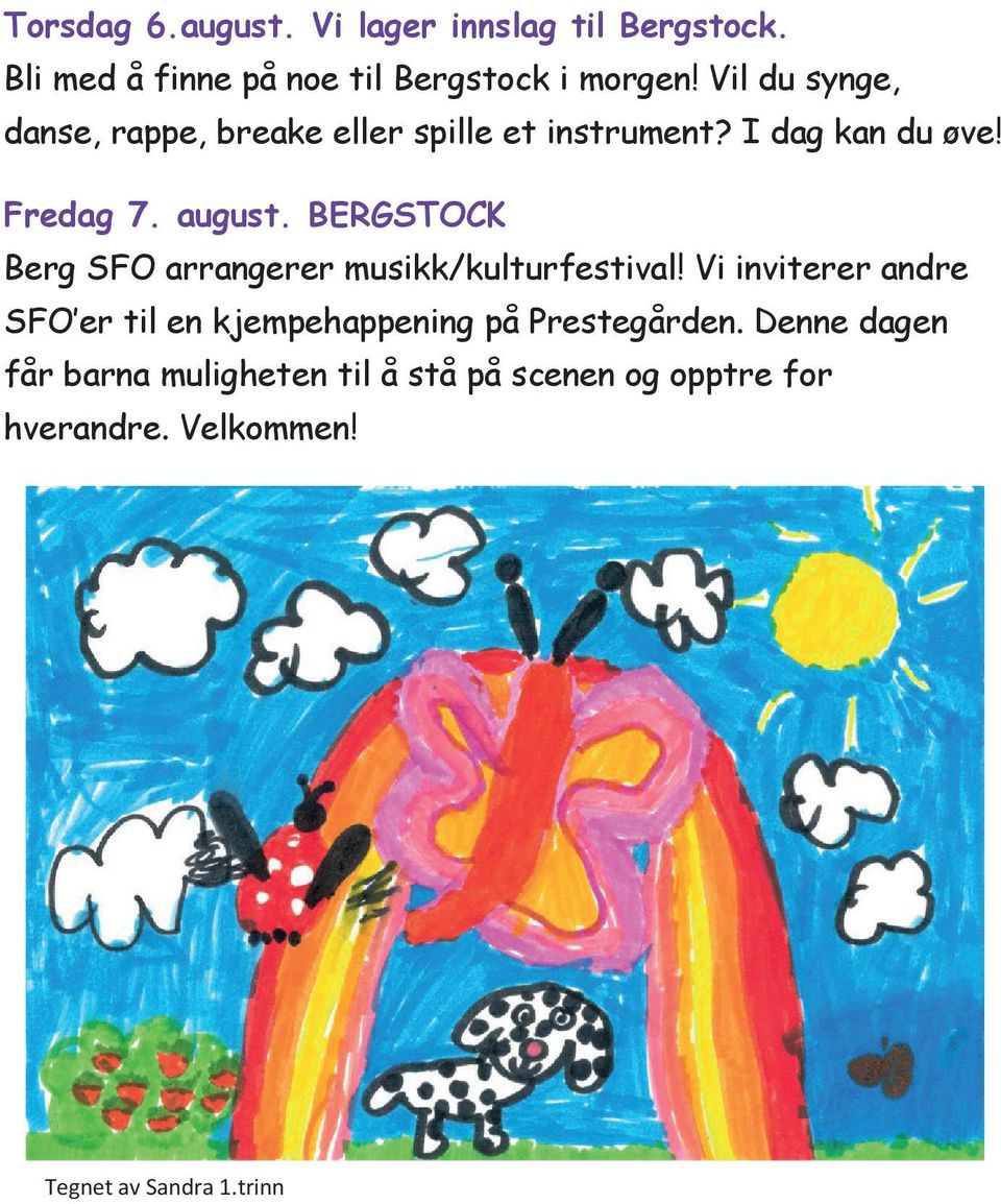 BERGSTOCK Berg SFO arrangerer musikk/kulturfestival!