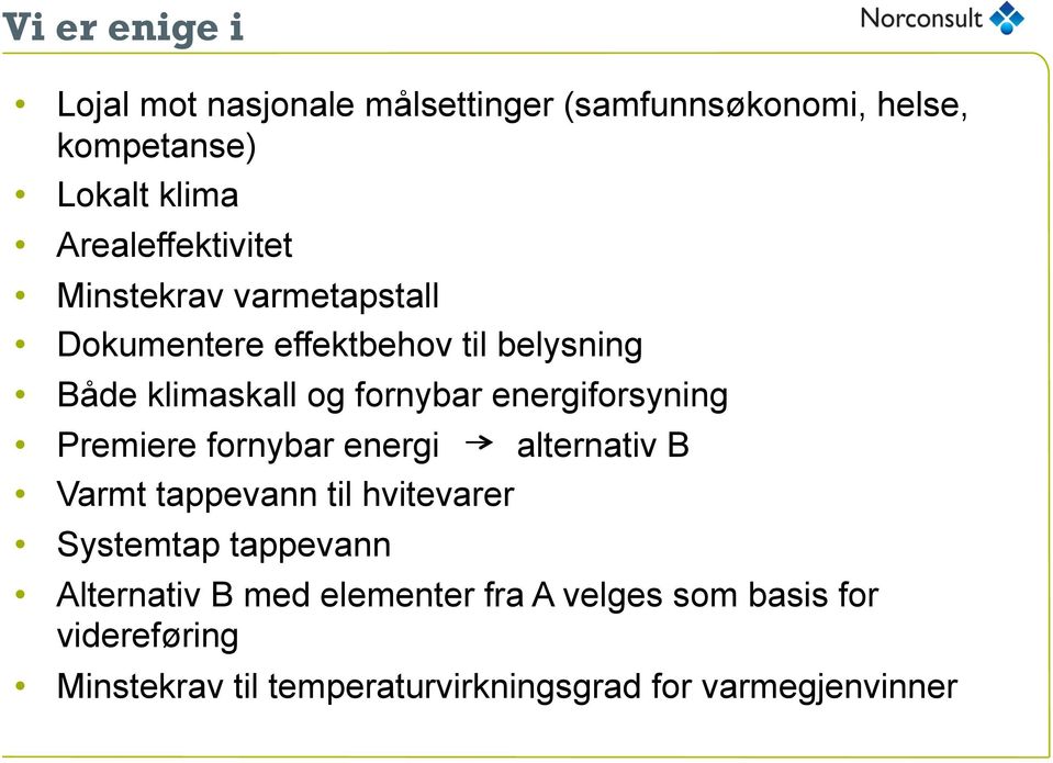 energiforsyning Premiere fornybar energi alternativ B Varmt tappevann til hvitevarer Systemtap tappevann