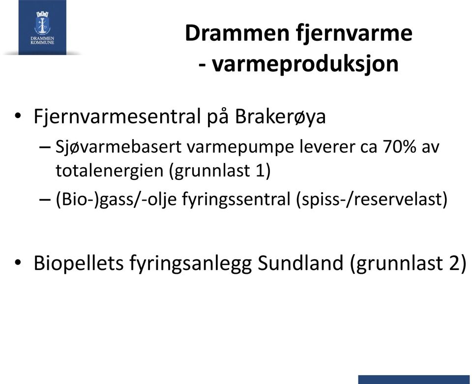 totalenergien (grunnlast 1) (Bio-)gass/-olje fyringssentral