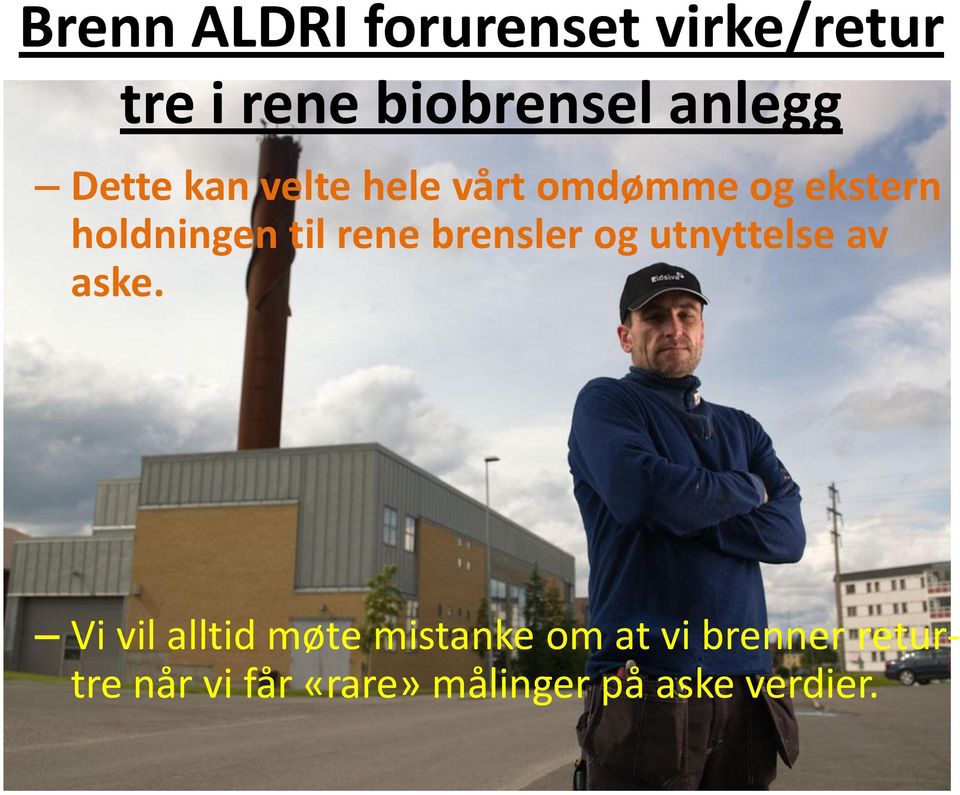 brensler og utnyttelse av aske.