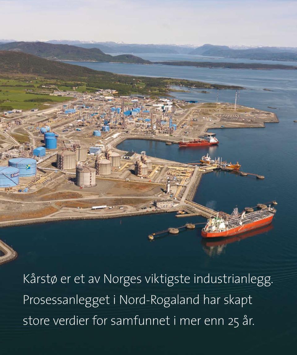 Prosessanlegget i Nord-Rogaland har skapt