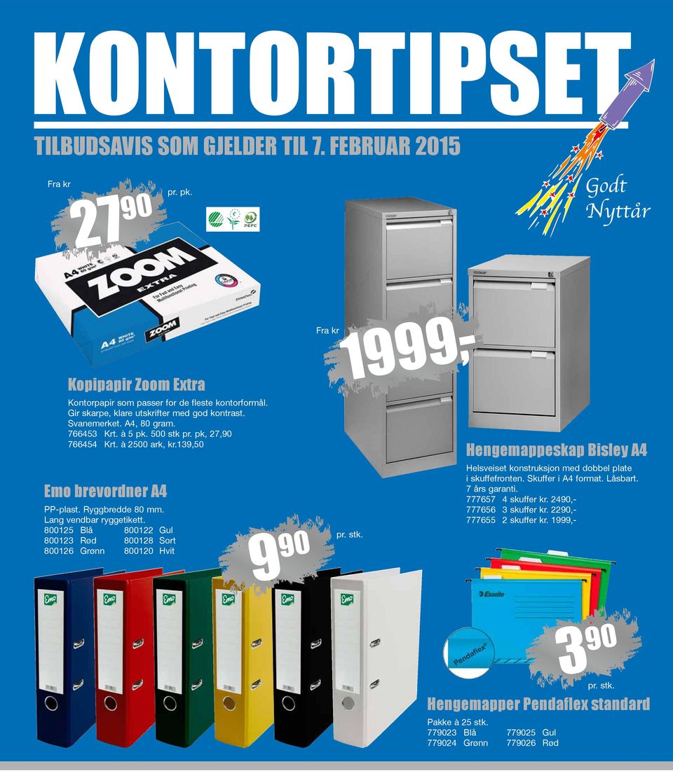 Ryggbredde 80 mm. Lang vendbar ryggetikett. 800125 Blå 800122 Gul 800123 Rød 800128 Sort 800126 Grønn 800120 Hvit Helsveiset konstruksjon med dobbel plate i skuffefronten.