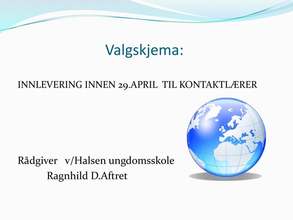 APRIL TIL KONTAKTLÆRER