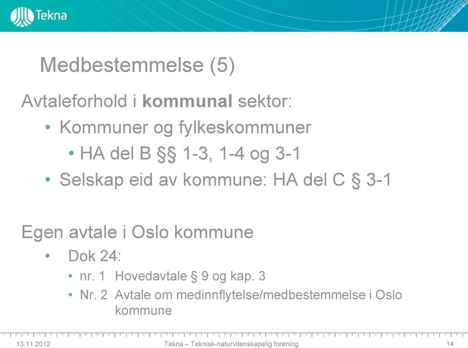 del C 3-1 Egen avtale i Oslo kommune Dok 24: nr.