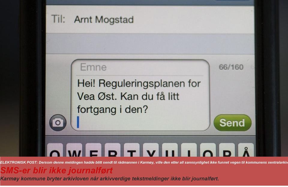 vegen til kommunens sentralarkiv SMS-er blir ikke journalført Karmøy