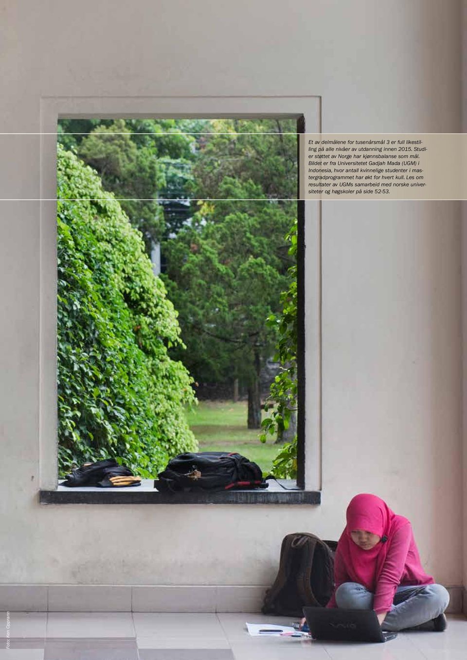 Bildet er fra Universitetet Gadjah Mada (UGM) i Indonesia, hvor antall kvinnelige studenter i