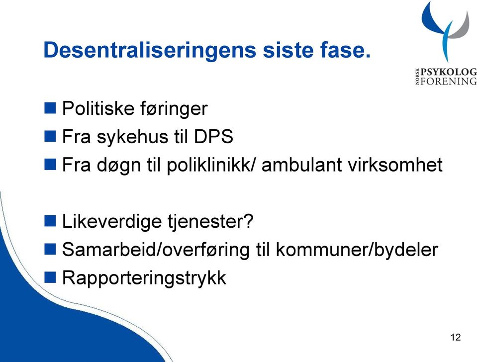 til poliklinikk/ ambulant virksomhet Likeverdige