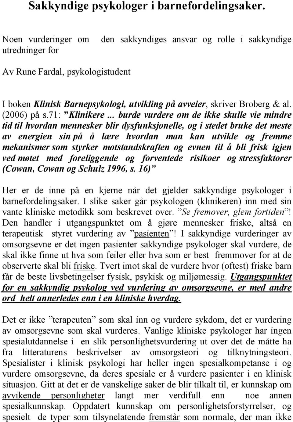 (2006) på s.71: Klinikere.