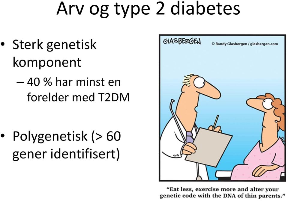 minst en forelder med T2DM