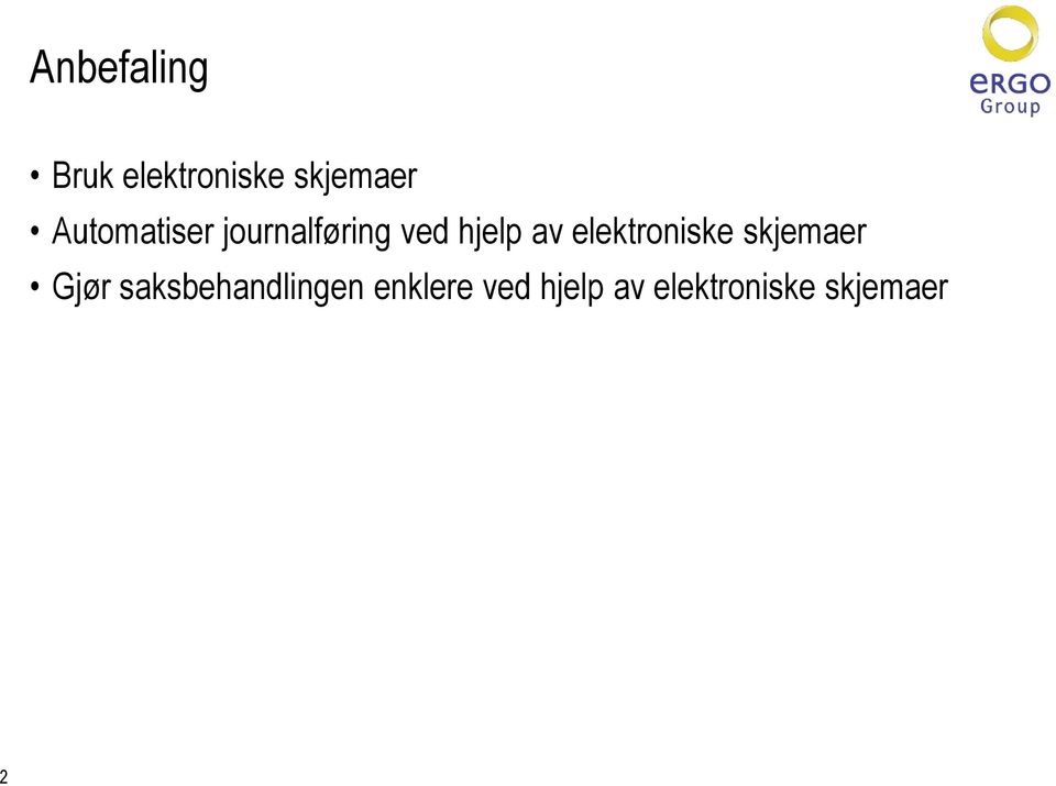 elektroniske skjemaer Gjør