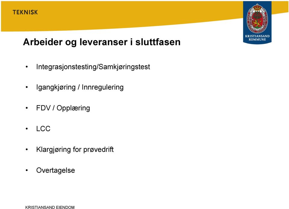 Igangkjøring / Innregulering FDV /