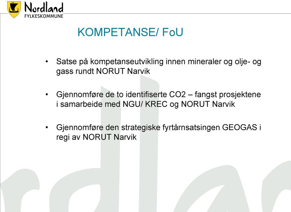 CO2 fangst prosjektene i samarbeide med NGU/ KREC og NORUT Narvik