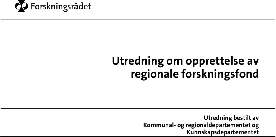 Utredning bestilt av Kommunal- og