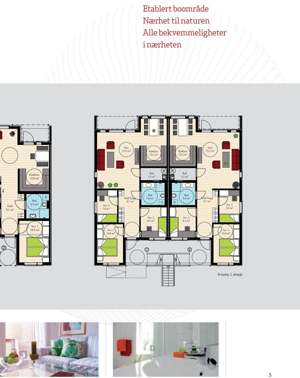 Sov. 1 10,9 m 2 Hall/Trapp Sov. 3 Bad Bad Hall/Trapp 5,6 m 2 5,6 m 2 9,7 m 2 9,7 m 2 Sov.