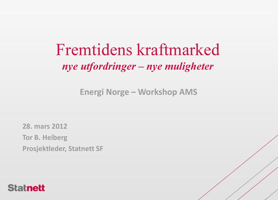 Energi Norge Workshop AMS 28.