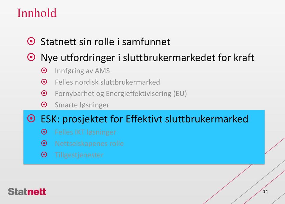 sluttbrukermarked Fornybarhet og Energieffektivisering (EU) Smarte løsninger