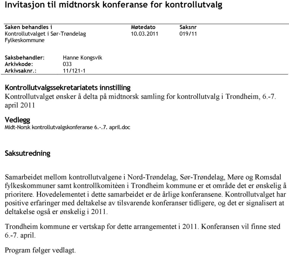 april 2011 Vedlegg Midt-Norsk kontrollutvalgskonferanse 6.-.7. april.