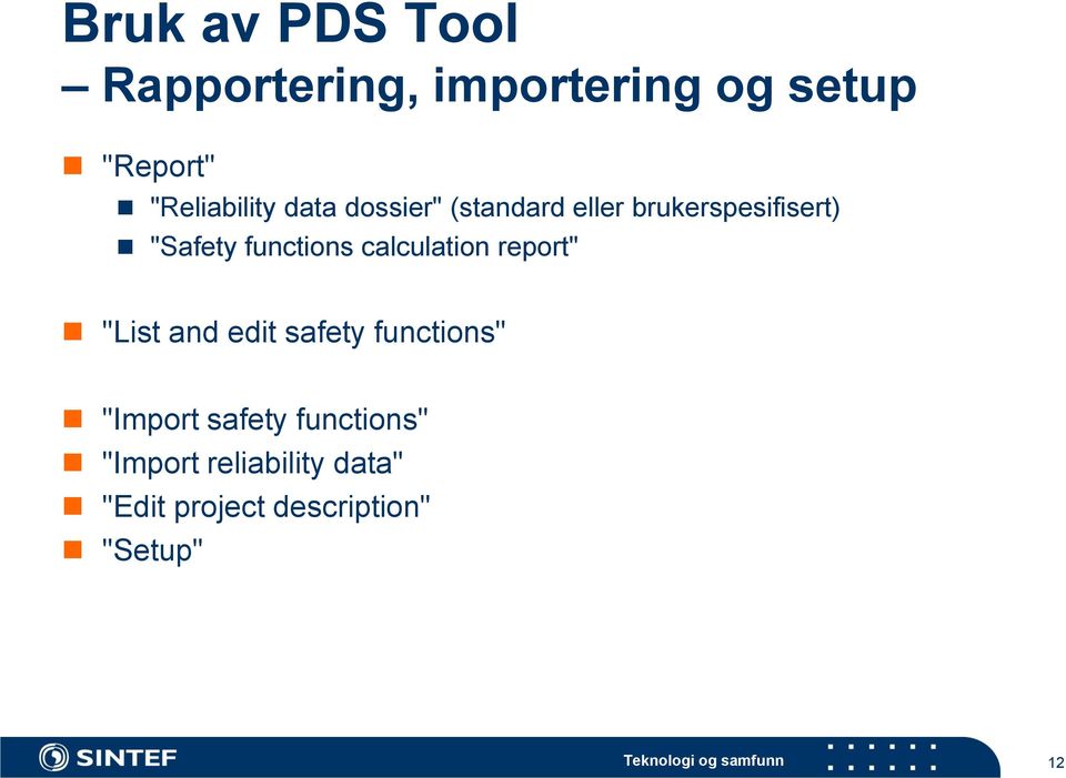 functions calculation report" "List and edit safety functions" "Import