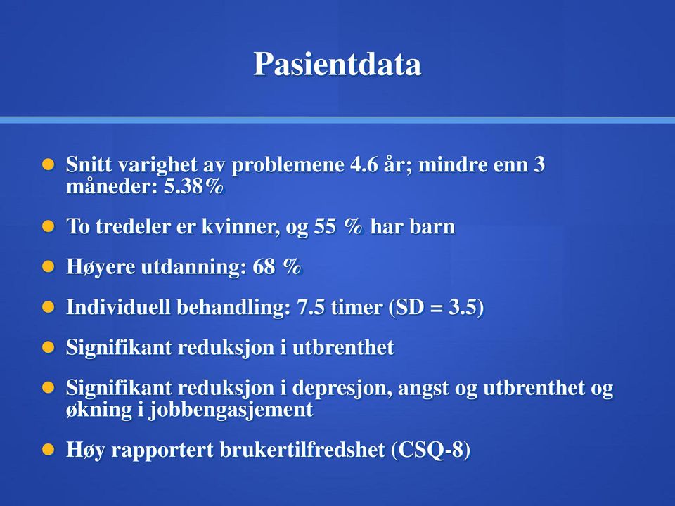 behandling: 7.5 timer (SD = 3.