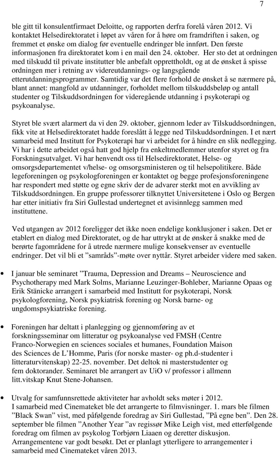 Den første informasjonen fra direktoratet kom i en mail den 24. oktober.