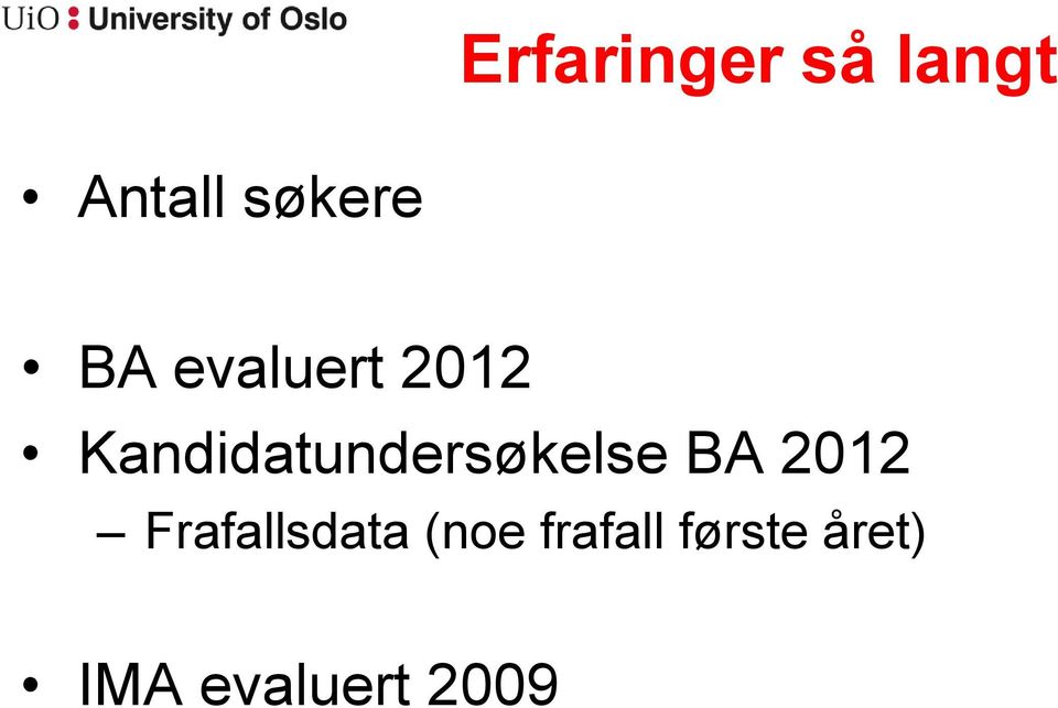 Kandidatundersøkelse BA 2012