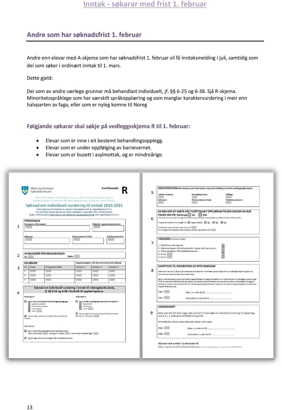 6-25 og 6-38. Sjå R-skjema.