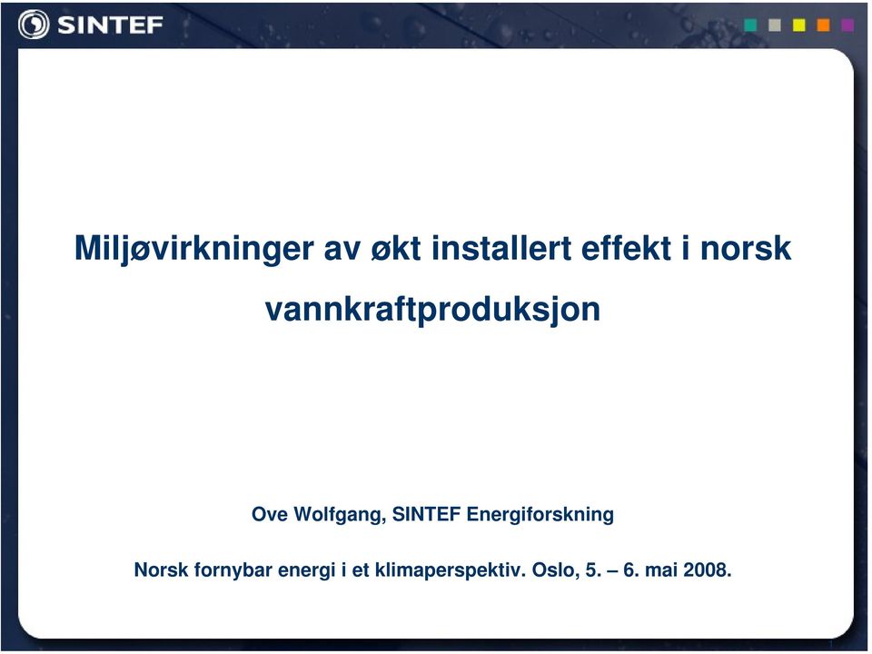 SINTEF Energiforskning Norsk fornybar